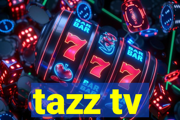 tazz tv